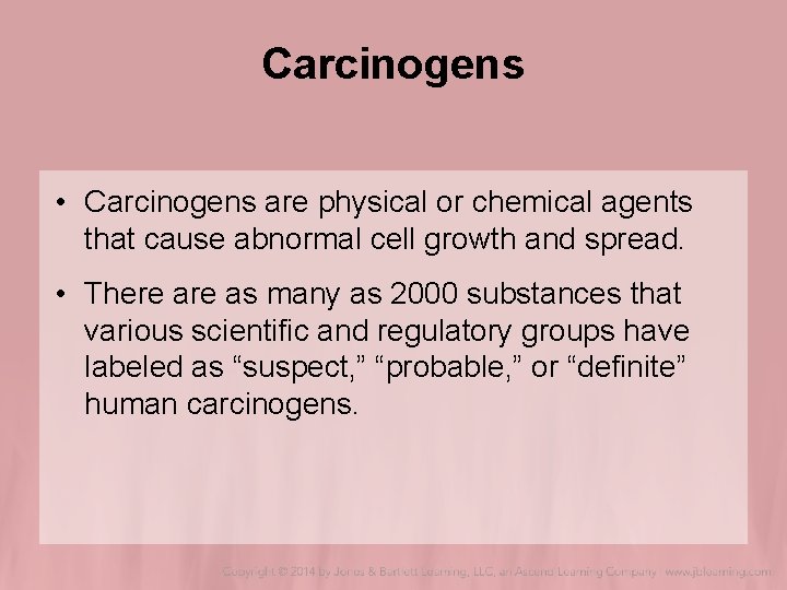 Carcinogens • Carcinogens are physical or chemical agents that cause abnormal cell growth and Carcinogens • Carcinogens are physical or chemical agents that cause abnormal cell growth and