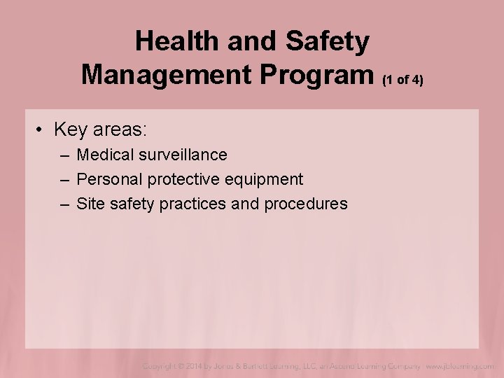 Health and Safety Management Program (1 of 4) • Key areas: – Medical surveillance Health and Safety Management Program (1 of 4) • Key areas: – Medical surveillance
