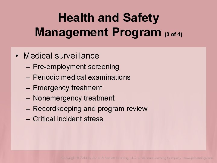 Health and Safety Management Program (3 of 4) • Medical surveillance – – – Health and Safety Management Program (3 of 4) • Medical surveillance – – –