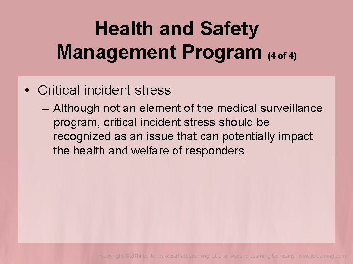 Health and Safety Management Program (4 of 4) • Critical incident stress – Although Health and Safety Management Program (4 of 4) • Critical incident stress – Although