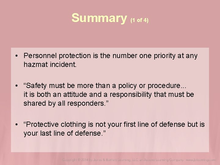 Summary (1 of 4) • Personnel protection is the number one priority at any Summary (1 of 4) • Personnel protection is the number one priority at any