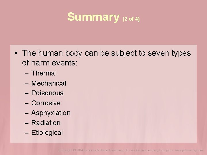 Summary (2 of 4) • The human body can be subject to seven types Summary (2 of 4) • The human body can be subject to seven types