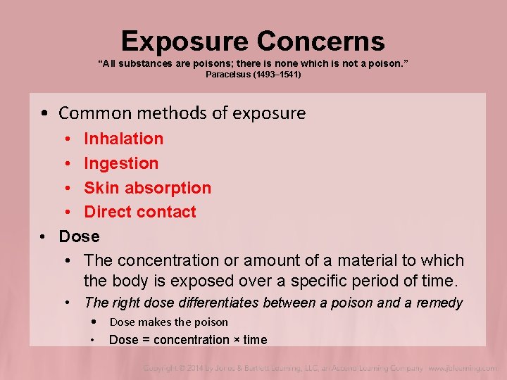 Exposure Concerns “All substances are poisons; there is none which is not a poison. Exposure Concerns “All substances are poisons; there is none which is not a poison.