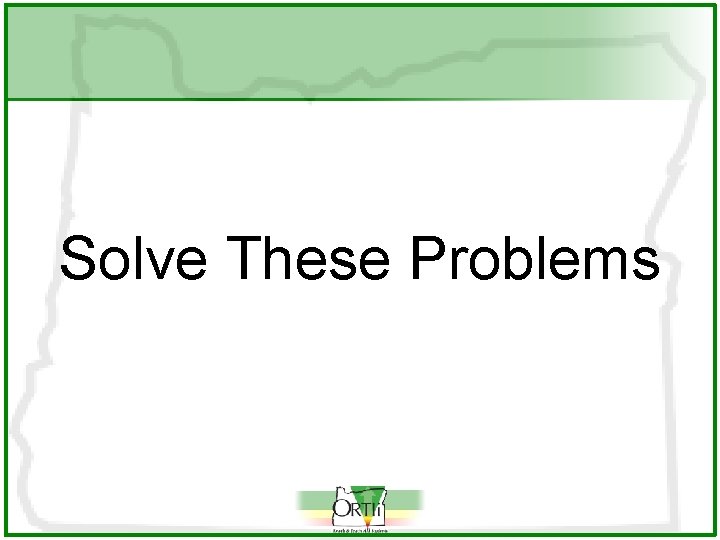 Solve These Problems 