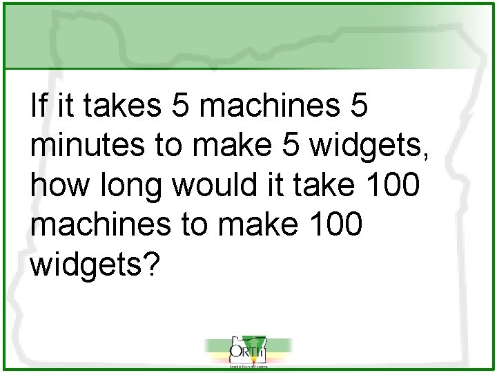 If it takes 5 machines 5 minutes to make 5 widgets, how long would