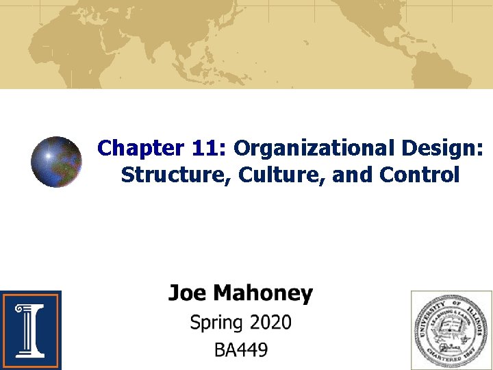 Chapter 11: Organizational Design: Structure, Culture, and Control 