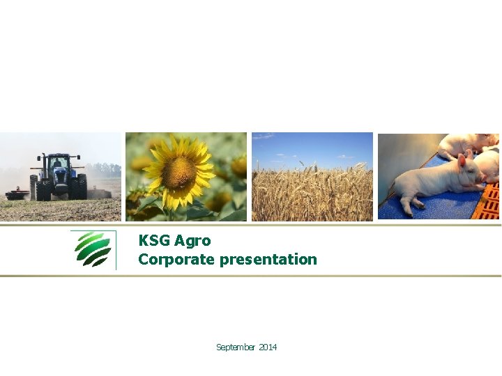 KSG Agro Corporate presentation September 2014 