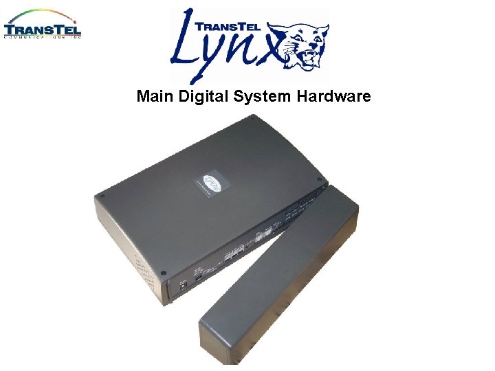 Main Digital System Hardware 