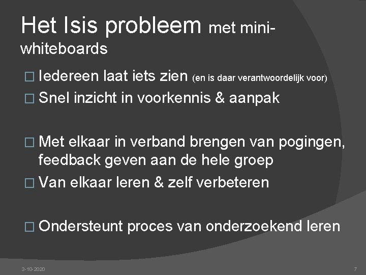 Het Isis probleem met miniwhiteboards � Iedereen laat iets zien (en is daar verantwoordelijk