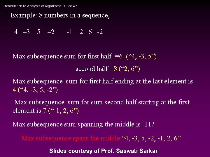 Introduction to Analysis of Algorithms / Slide 42 Example: 8 numbers in a sequence,