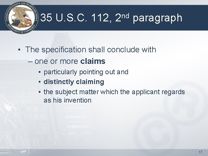 35 U. S. C. 112, 2 nd paragraph • The specification shall conclude with