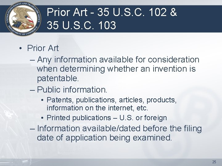 Prior Art - 35 U. S. C. 102 & 35 U. S. C. 103