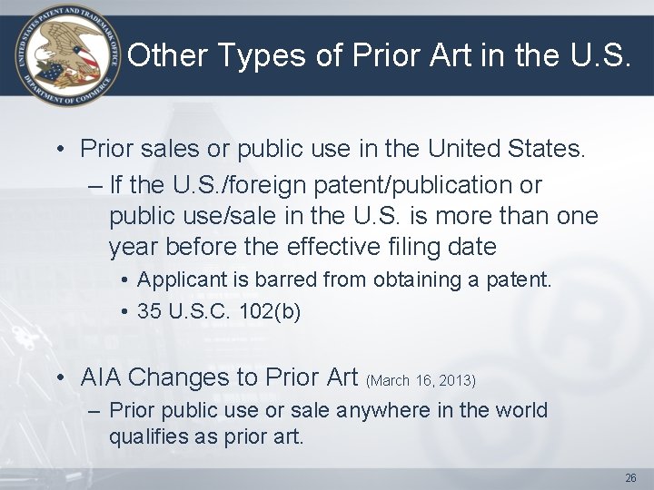 Other Types of Prior Art in the U. S. • Prior sales or public