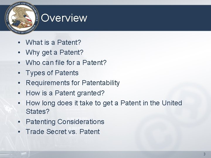 Overview • • What is a Patent? Why get a Patent? Who can file