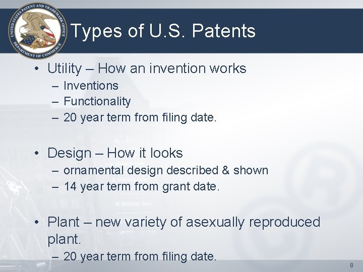 Types of U. S. Patents • Utility – How an invention works – Inventions