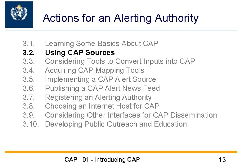 Actions for an Alerting Authority 3. 1. 3. 2. 3. 3. 3. 4. 3.