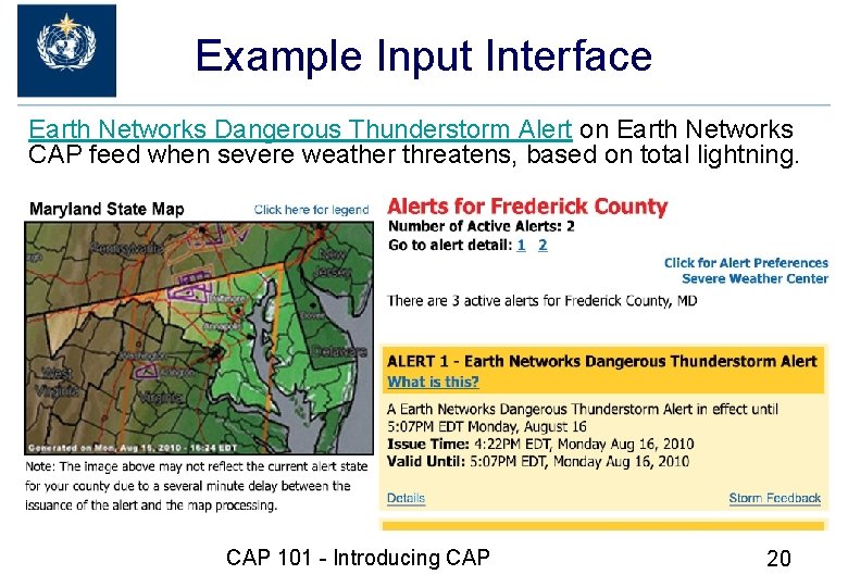 Example Input Interface Earth Networks Dangerous Thunderstorm Alert on Earth Networks CAP feed when