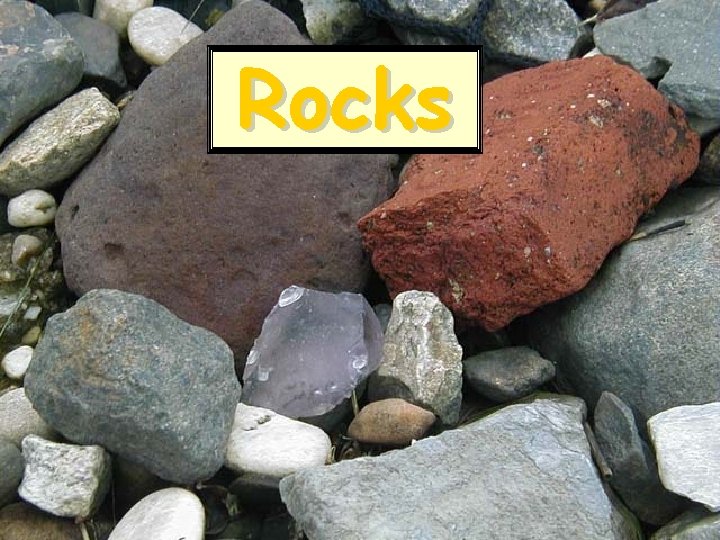 Rocks 