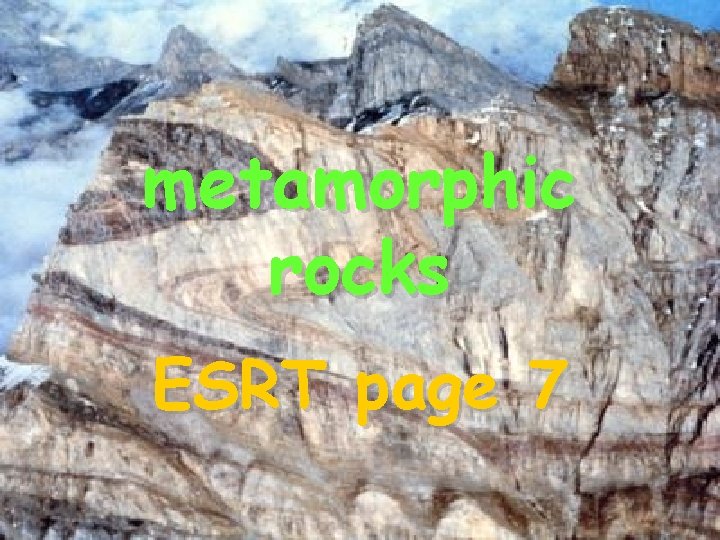 metamorphic rocks ESRT page 7 