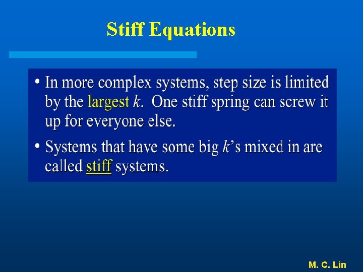 Stiff Equations M. C. Lin 