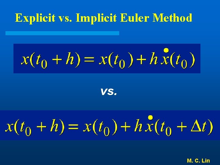 Explicit vs. Implicit Euler Method vs. M. C. Lin 