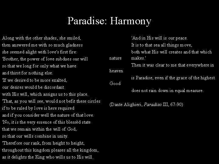 Paradise: Harmony Along with the other shades, she smiled, then answered me with so