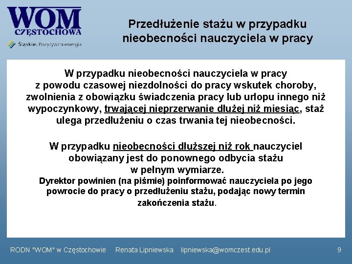 Przedłużenie stażu w przypadku nieobecności nauczyciela w pracy W przypadku nieobecności nauczyciela w pracy