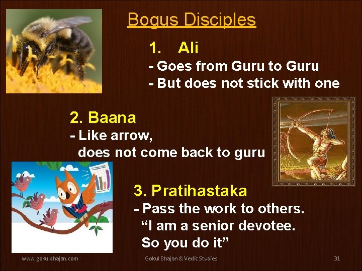 Bogus Disciples 1. Ali - Goes from Guru to Guru - But does not