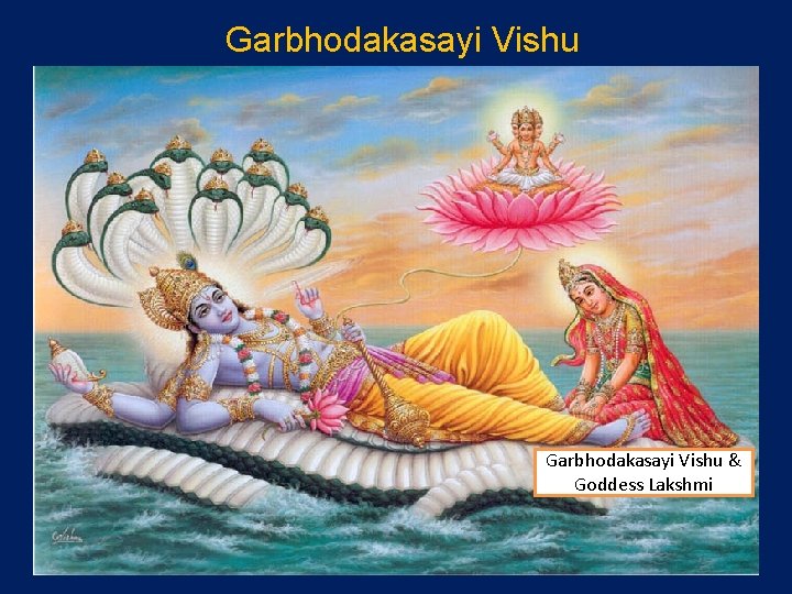 Garbhodakasayi Vishu & Goddess Lakshmi 36 