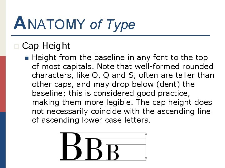 ANATOMY of Type p Cap Height n Height from the baseline in any font