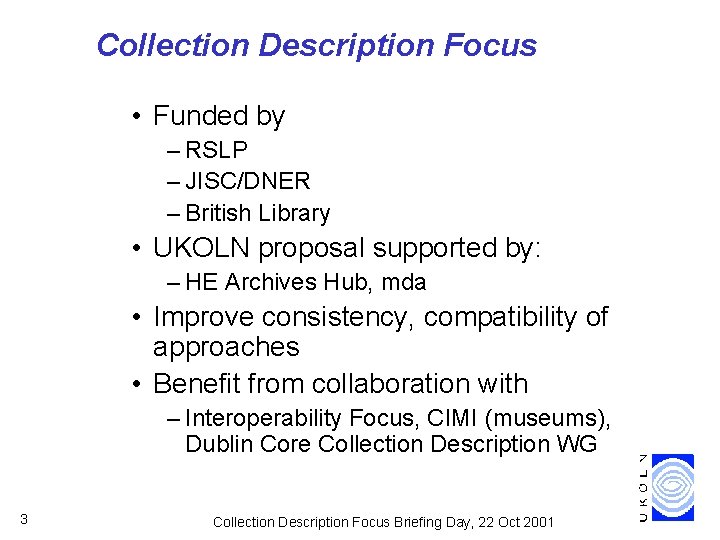 Towards consensus on collectionlevel description Collection Description ...