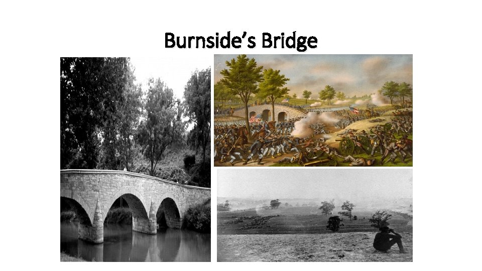 Burnside’s Bridge Burnside’s Bridge