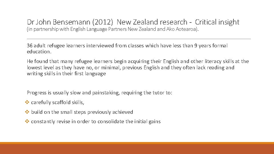 Dr John Bensemann (2012) New Zealand research - Critical insight (in partnership with English