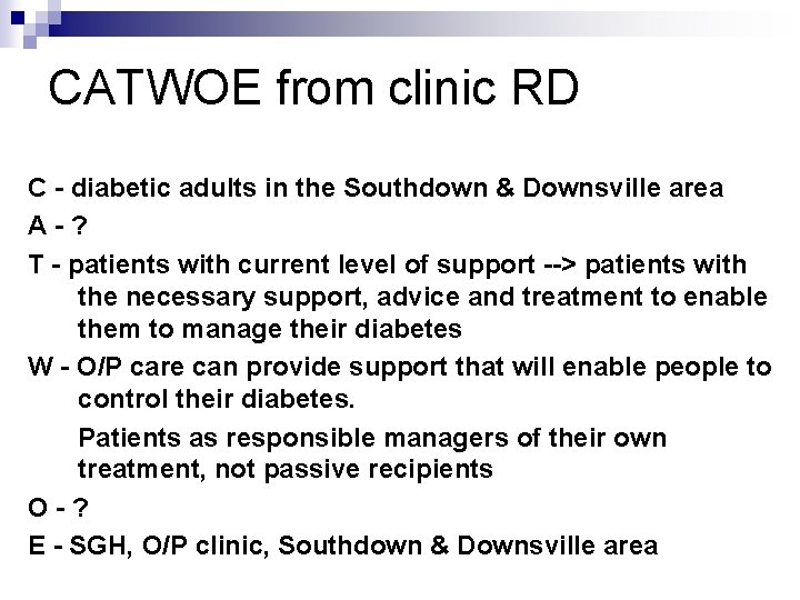 CATWOE from clinic RD C - diabetic adults in the Southdown & Downsville area