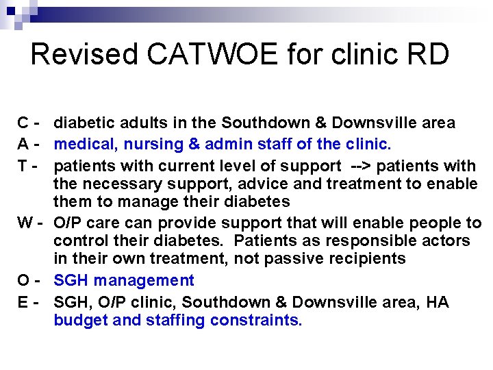 Revised CATWOE for clinic RD C - diabetic adults in the Southdown & Downsville