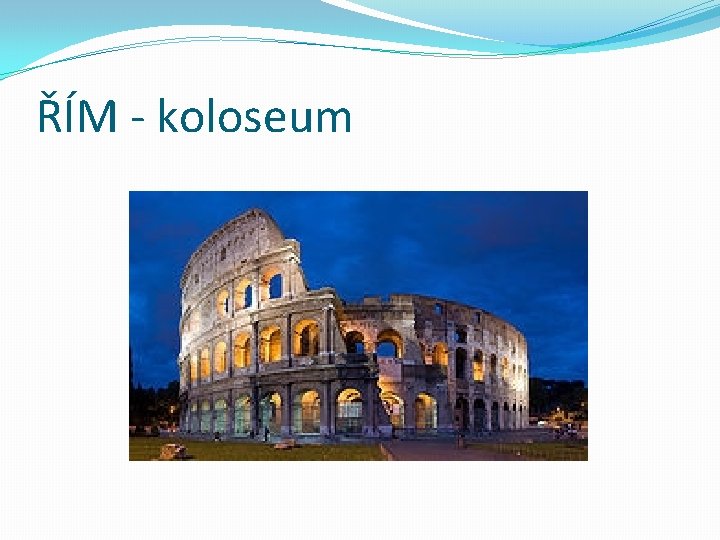 ŘÍM - koloseum 