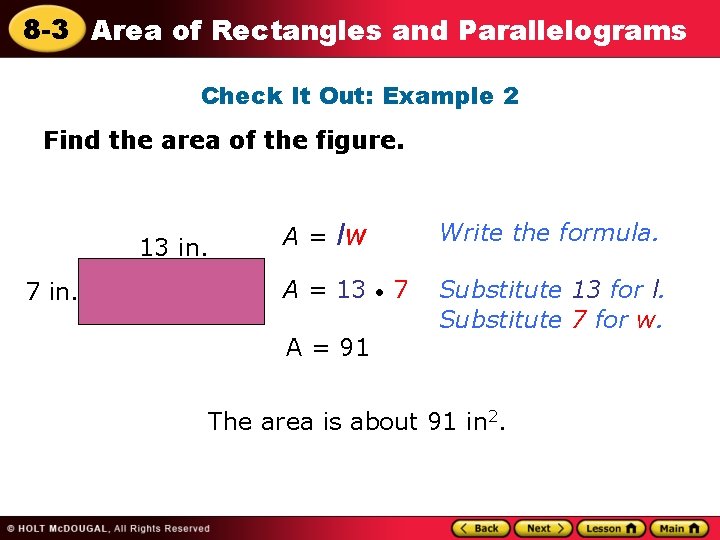 8 -3 Area of Rectangles and Parallelograms Check It Out: Example 2 Find the 8 -3 Area of Rectangles and Parallelograms Check It Out: Example 2 Find the