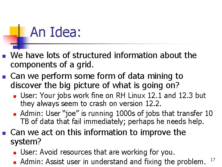 An Idea: n n We have lots of structured information about the components of