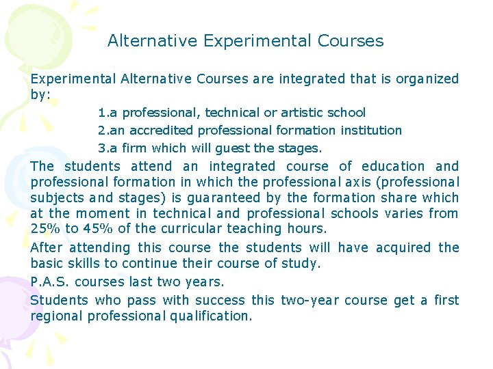 Alternative Experimental Courses Experimental Alternative Courses are integrated that is organized by: 1. a Alternative Experimental Courses Experimental Alternative Courses are integrated that is organized by: 1. a