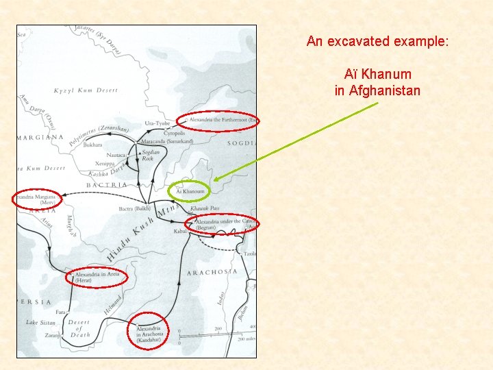 An excavated example: Aï Khanum in Afghanistan 