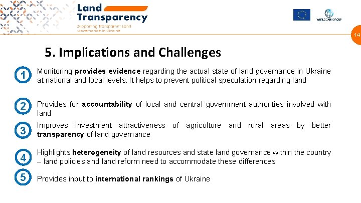 14 5. Implications and Challenges 1 Monitoring provides evidence regarding the actual state of