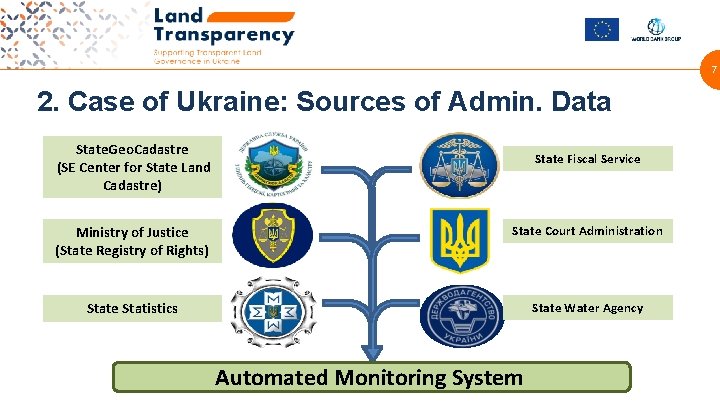 7 2. Case of Ukraine: Sources of Admin. Data State. Geo. Cadastre (SE Center