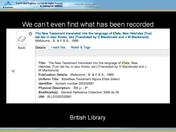 We can’t even find what has been recorded British Library 