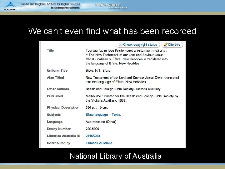 We can’t even find what has been recorded National Library of Australia 