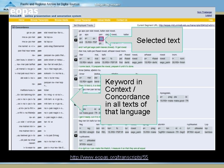 Selected text Keyword in Context / Concordance in all texts of that language http: