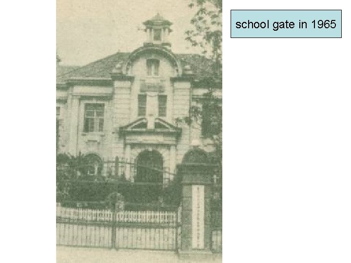 school gate in 1965 