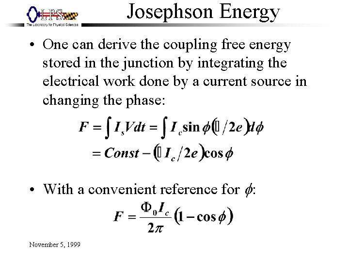 Josephson Energy • One can derive the coupling free energy stored in the junction