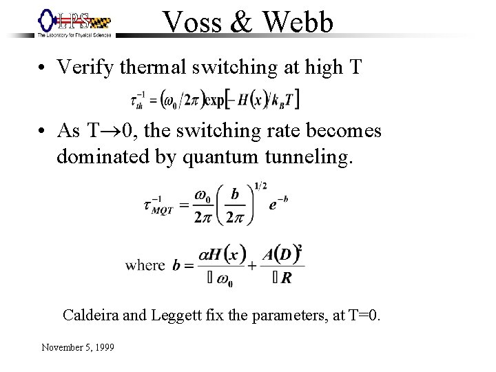 Voss & Webb • Verify thermal switching at high T • As T® 0,