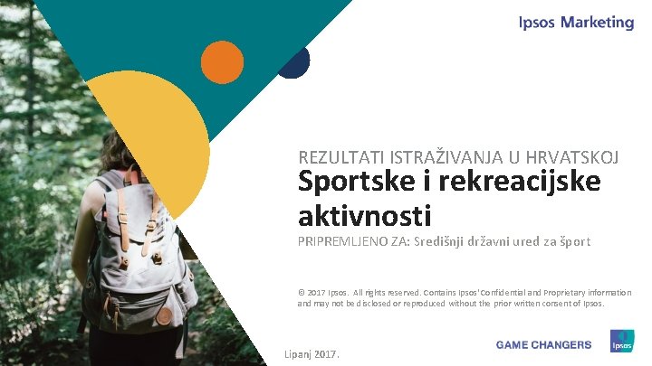 REZULTATI ISTRAŽIVANJA U HRVATSKOJ Sportske i rekreacijske aktivnosti PRIPREMLJENO ZA: Središnji državni ured za