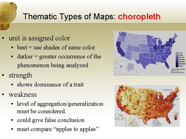 Thematic Types of Maps: choropleth • unit is assigned color • best = use